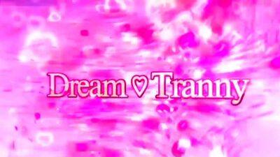 Dream Tranny - TS Blows Black Cock Comp - drtvid.com